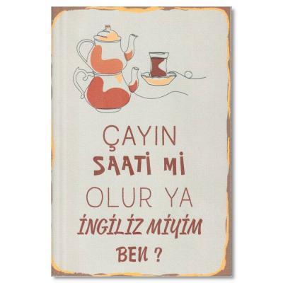 Duvar Yazisi "Cayin Saati" Ahsap Poster 11308