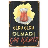 Duvar Yazisi "Cay iceriz" Ahsap Poster 11309