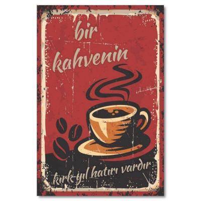 Ahsap Poster Bir Kahvanin Kirk Yil Hatiri Vardir  Duvar Resmi