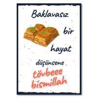 Duvar Resmi Wandbild - Baklavasiz bir Hayat - Ahsap Poster