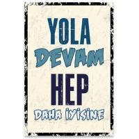 Ahsap Resim Yola Devam Hep Daha Iyisine