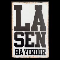 Duvar Dekoru Ahşap – “La Sen Hayırdır” | Poster
