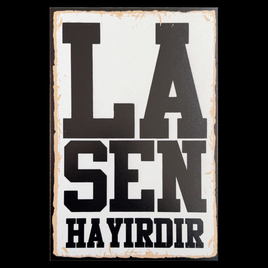 Duvar Dekoru Ahşap – “La Sen Hayırdır” | Poster 1 Duvar Dekoru Ahşap – “La Sen Hayırdır” | Poster