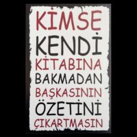 Ahşap Duvar Yazısı – Kimse Kendi Kitabına Bakmadan